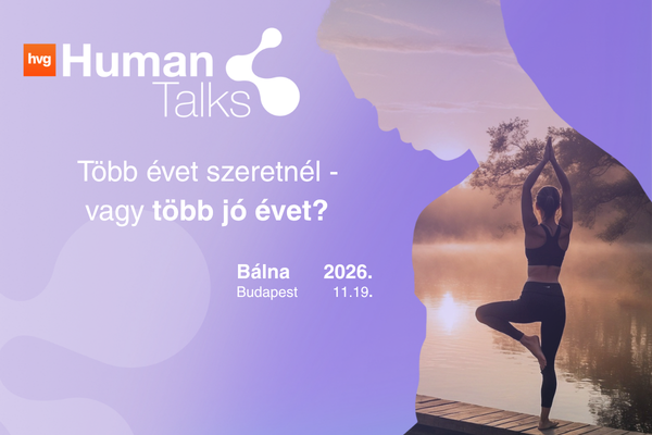 HVG Human Talks: Az egészséged itt kezdődik